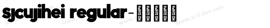 sjcujihei regular字体转换